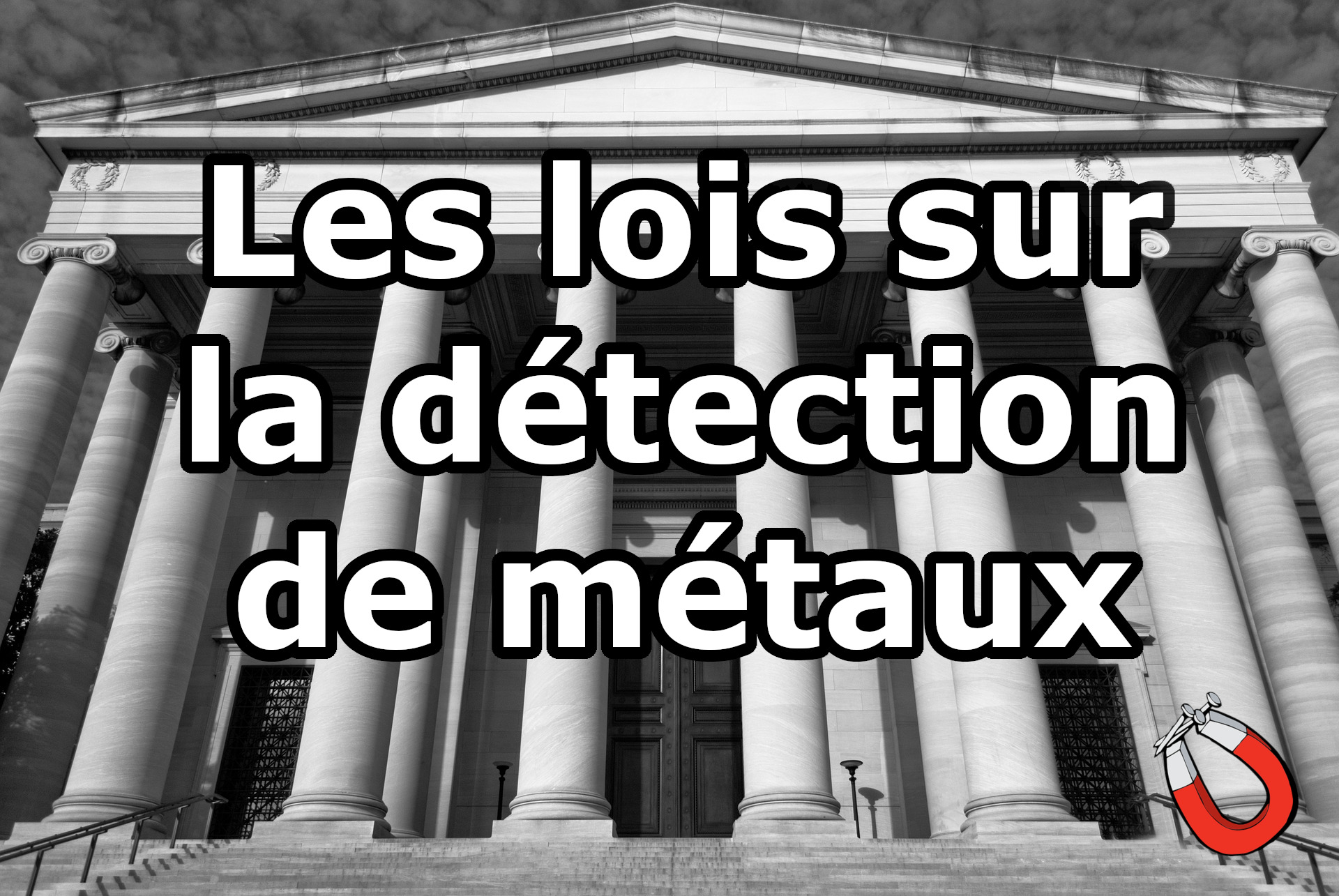 You are currently viewing Les lois sur la détection des métaux en France